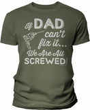 If Dad Can't Fix It shirt in Military Green