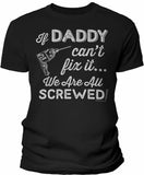 If Daddy Can't Fix It shirt in Black