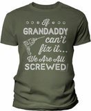 If Grandaddy Can't Fix It shirt in Military Green