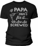 If Papa Can't Fix It shirt in Black