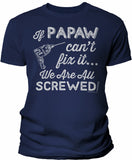 If Papaw Can't Fix It shirt in Navy