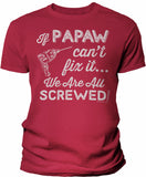 If Papaw Can't Fix It shirt in Red