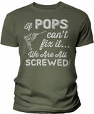 If Pops Can't Fix It shirt in Military Green