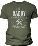 If Daddy Can't Fix It shirt in Military Green