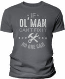 If Ol' Man Can't Fix It shirt in Charcoal