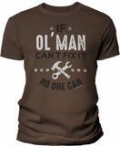 If Ol' Man Can't Fix It shirt in Dark Chocolate