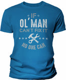 If Ol' Man Can't Fix It shirt in Sapphire