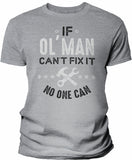 If Ol' Man Can't Fix It shirt in Sport Grey