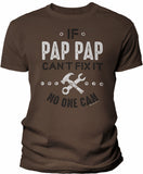 If PapPap Can't Fix It shirt in Dark Chocolate
