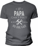 If Papa Can't Fix It shirt in Charcoal