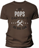 If Pops Can't Fix It shirt in Dark Chocolate