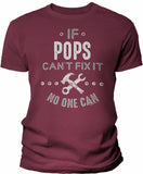 If Pops Can't Fix It shirt in Maroon