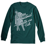 Cousin Eddie Shitter Was Full Christmas long sleeve shirt - Forest