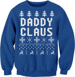 Daddy Claus Funny Christmas sweatshirt - Royal