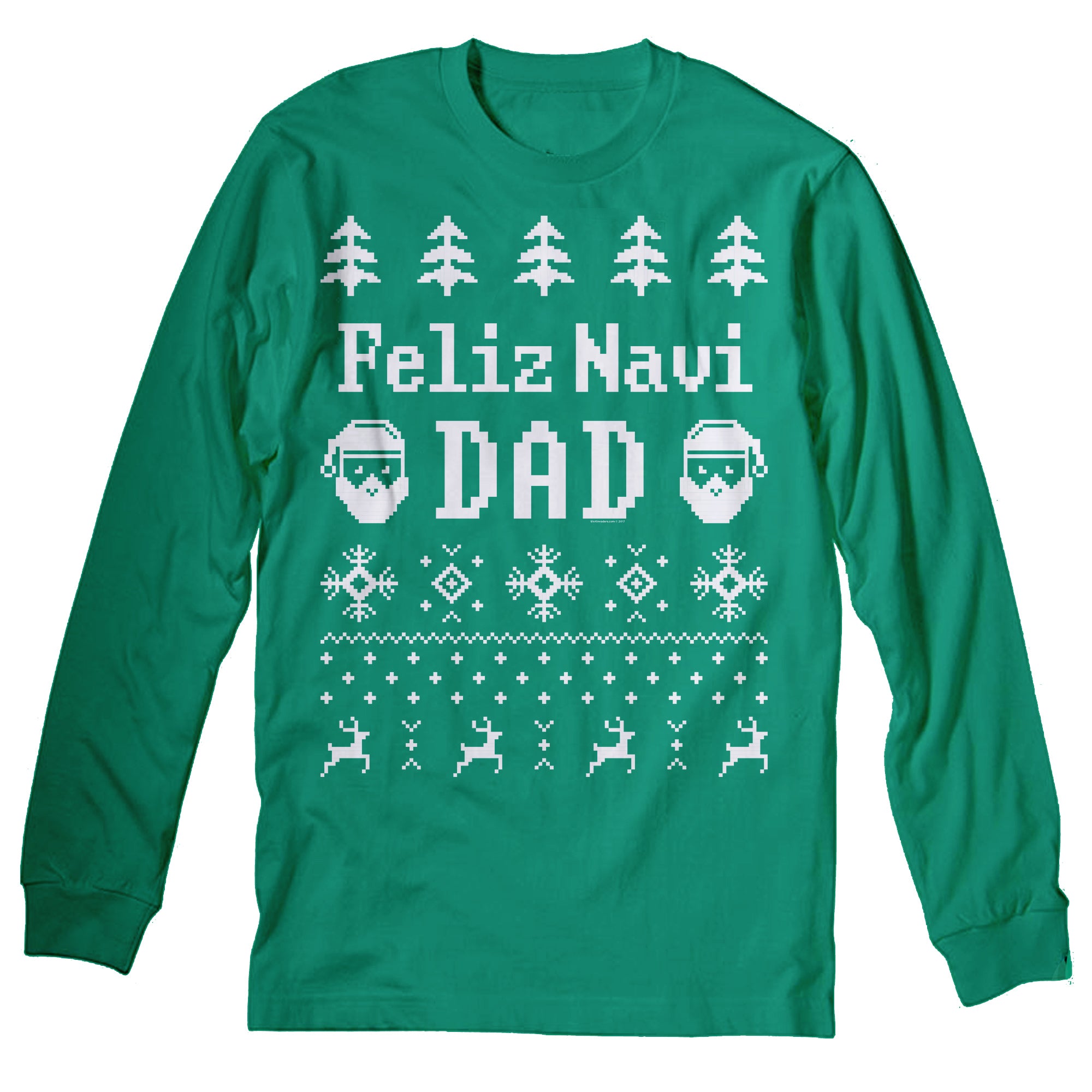 Feliz Navi Dad Christmas long sleeve shirt - Kelly