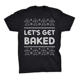 Let's Get Baked Funny Christmas t-shirt - Black