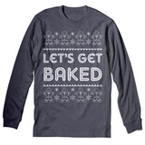 Let's Get Baked Funny Christmas long sleeve shirt - Charcoal
