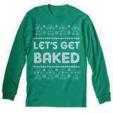 Let's Get Baked Funny Christmas long sleeve shirt - Kelly