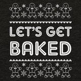 Let's Get Baked Funny Christmas sweatshirt - additional product image