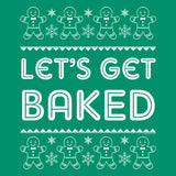 Let's Get Baked Funny Christmas t-shirt - additional product image