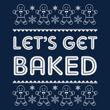 Let's Get Baked Funny Christmas t-shirt - additional product image