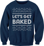 Let's Get Baked Funny Christmas sweatshirt - Navy