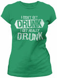 I Get Really Drunk