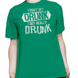 I Get Really Drunk