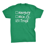 Naughty Nice I Tried Christmas t-shirt - Irish Green