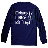 Naughty Nice I Tried Christmas long sleeve shirt - Navy