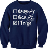 Naughty Nice I Tried Christmas sweatshirt - Navy
