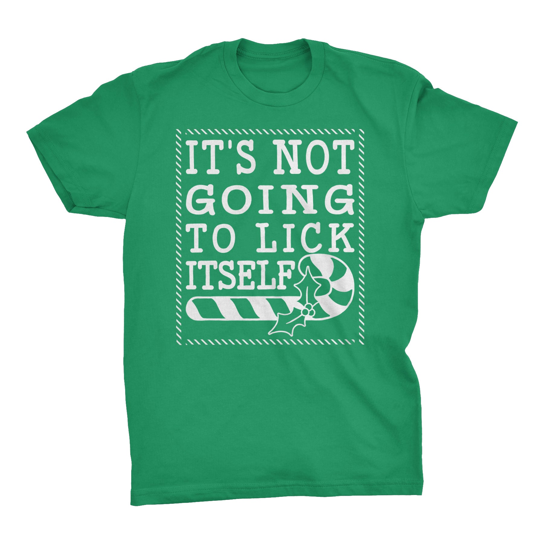 It's Not Gonna Lick Itself Christmas t-shirt - Irish Green