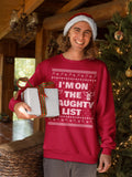 I'm on the Naughty List Christmas sweatshirt - additional product image