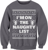 I'm on the Naughty List Christmas sweatshirt - Charcoal