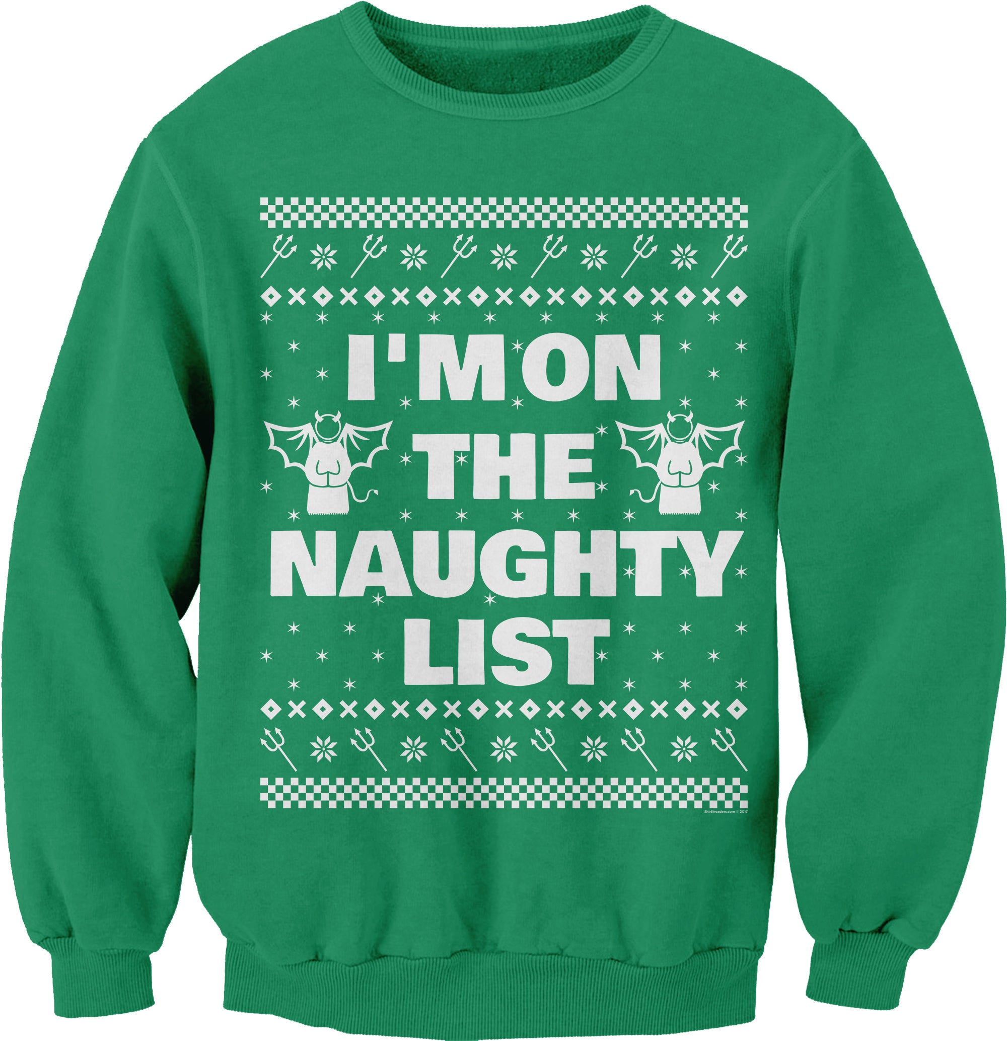 I'm on the Naughty List Christmas sweatshirt - Irish Green