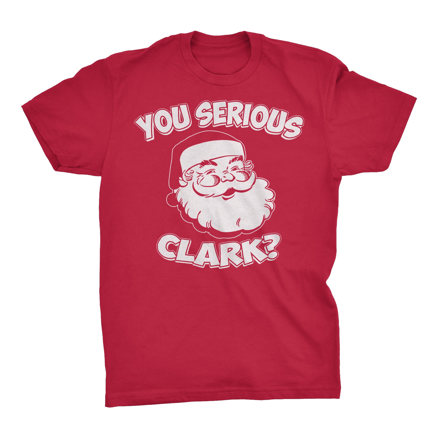 You Serious Clark Christmas t-shirt - Red