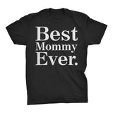 Best MOMMY Ever - 001 Mother's Day Mom T-shirt