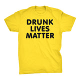 DRUNK Lives Matter - 003