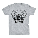 This Guy Is A Fantasy FOOTBALL Stud -  Funny Sports T-Shirt