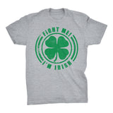 FIGHT Me I'm IRISH - Celtic