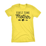First Time MOTHER - Mother's Day Mom Gift Ladies Fit T-shirt