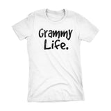 Grammy Life - Mother's Day Gift Grandmother Ladies Fit T-shirt 001
