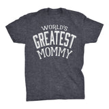 World's Greatest MOMMY - 001 Mother's Day Mom Ladies Fit T-shirt