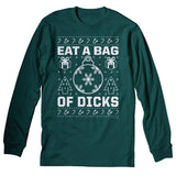 Eat a Bag of Dicks Funny Christmas long sleeve shirt - Forest Green