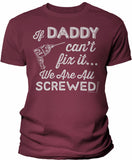 If Daddy Can't Fix It shirt in Maroon