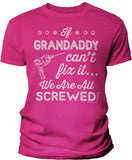 If Grandaddy Can't Fix It shirt in Heliconia
