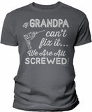 If Grandpa Can't Fix It shirt in Charcoal