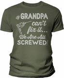 If Grandpa Can't Fix It shirt in Military Green