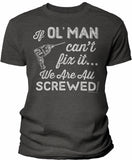 If Ol' Man Can't Fix It shirt in Dark Heather