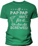 If PapPap Can't Fix It shirt in Kelly Green